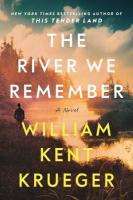 "The River We Remember" by William Kent Krueger