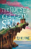 "The House in the Cerulean Sea" by TJ Klune