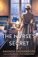 "The Nurse's Secret" by Amanda Skenandore