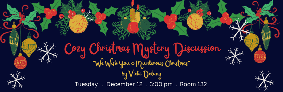 Cozy Christmas Mystery Discussion, Tuesday, Dec 12 at 3 pm