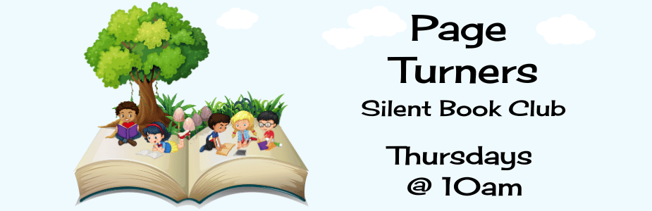 Page Turners Silent Book Club, Thursdays at 10 am