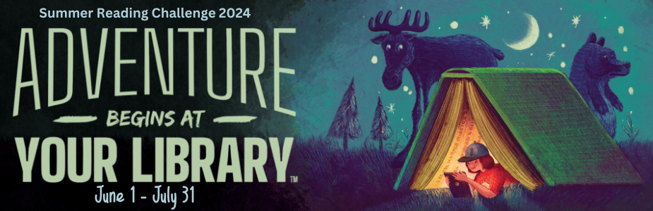 Adventure Begins at Your Library: Summer Reading Challenge 2024